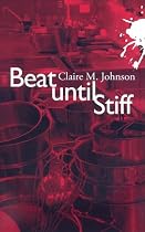 Beat Until Stiff