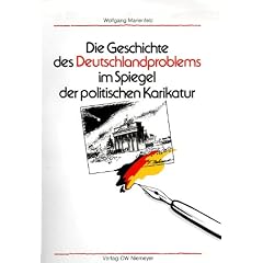 Die Geschichte des Deutschlandproblems im Spiegel der politischen Karikatur