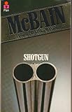 Shotgun : an 87th Precinct mystery