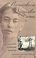 Bronislava Nijinska: Early Memoirs