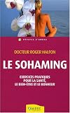 Revue Ambre  / Le Sohaming : Exercices pratiques pour la santé, le bien-être et le bonheur