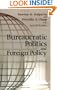 Bureaucratic Politics and Foreign Policy; Second Edition