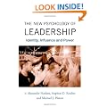 The New Psychology of Leadership: Identity, Influence and Power