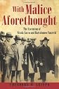 With Malice Aforethought: The Execution Of Nicola Sacco And Bartolomeo Vanzetti