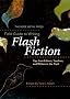The Rose Metal Press Field Guide to Writing Flash Fiction: Tips from Editors, Teachers, and Writers in the Field