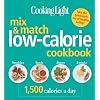 COOKING LIGHT : MIX & MATCH LOW - CALORIE COOKBOOK - 1500 CALORIES A DAY