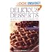 Delicious Desserts When You Have Diabetes: Over 150 Recipes