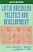 Search : Latin American Politics and Development