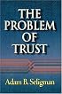 The Problem of Trust