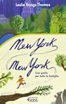 New York, New York. Una guida per tut...