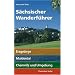 S�chsischer Wanderf�hrer: Erzgebirge, Muldental, Chemnitz