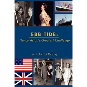EBB TIDE: Nancy Astor's Greatest Challenge