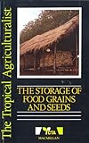 The storage of food grains and seeds