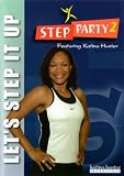 Step Party 2: Let's Step It Up Workout with Katina Hunter
