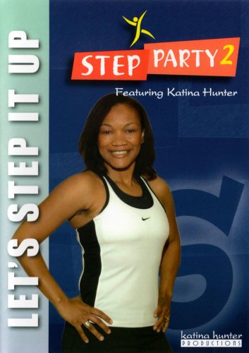 Katina Hunter: Step Party 2: Let's Step it Up