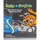 Snake vs. Mongoose: How a Rivalry Changed Drag Racing Forever
