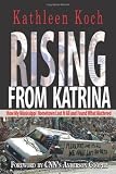 Rising from Katrina: How My Mississippi Hometown Lost It All and Found What Mattered