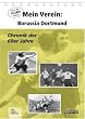 Mein Verein: Borussia Dortmund: Chronik der 60er Jahre