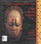 Oyo, Benin, Ashanti: The Guinea Coast (African Kingdoms of the Past)