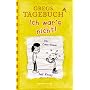 Ich wars nicht!: Ich wars nicht!. Gregs Tagebuch 4