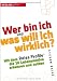 Produkt-Bild: Wer bin ich und was will ich wirklich?: Mit dem Reiss-Profile die 16 Lebensmotive erkennen und nutzen