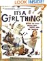 It's a Girl Thing: How to Stay Healthy, Safe and in Charge