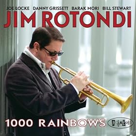  Jim Rotondi – 1000 Rainbows cover