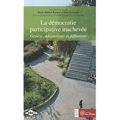 La d�mocratie participative inachev�e : Gen�se, adaptations et diffusions