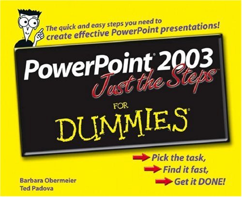 PowerPoint 2003 Just the Steps for Dummies (For Dummies)