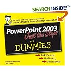 Click here to buy Powerpoint 2003 Just The Steps For Dummies by  Barbara Obermeier and Ted Padova.