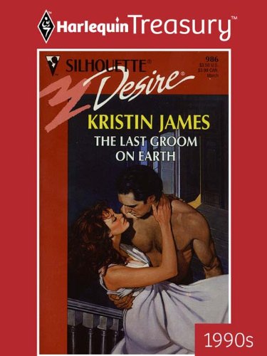 The Last Groom on Earth (Silhouette Desire)