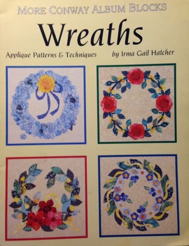More Conway album blocks: Wreaths : applique patterns & techniques