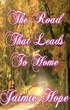 The Road That Leads To Home