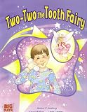 Two-Two the Tooth Fairy: Big Math for Little Kids (Kindergarten, Unit 6 Getting Around)