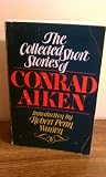 9780805206906: The Collected Short Stories of Conrad Aiken