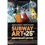 Subway Art (Street Graphics / Street Art)