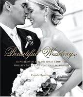 Beautiful Weddings: Hundreds of Stylish Ideas from the World's Most Stunning Real Weddings