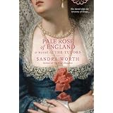 Pale Rose of Englandby Sandra Worth