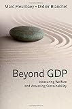 Beyond GDP : measuring welfare and assessing sustainability