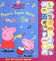 Peppa Pig: Peppa's Super Noisy Sound Book
