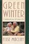 Green Winter: Celebrations of Later Life