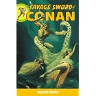 The Savage Sword of Conan Volume 7 by Chris Claremont, Michael Fleisher, Bruce Jones, and John Buscema
