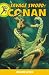 The Savage Sword of Conan Volume 7