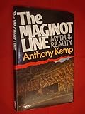 The Maginot Line : myth and reality
