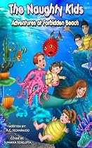 The Naughty Kids - Adventures at Forbidden Beach-From Free Kindle Books Library
