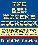 The Deli Mavens Cookbook