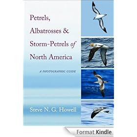 Petrels, Albatrosses, and Storm-Petrels of North America: A Photographic Guide