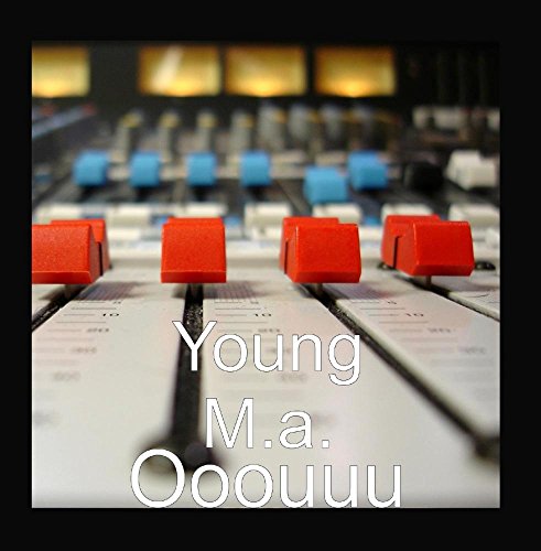 YOUNG M.A - Ooouuu - Zortam Music