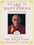 The Art of Happiness: A Handbook for...