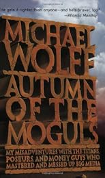 Autumn of the Moguls